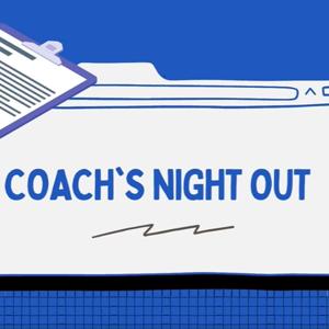 Coach's Night Out