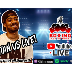 Boxing Talk Up North With Ryan Frazer