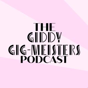 Giddy Gigmeisters