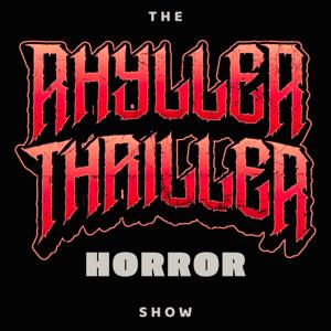 The Rhyller Thriller Show
