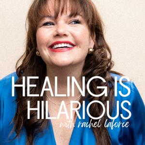 Healing is Hilarious with Rachel LaForce