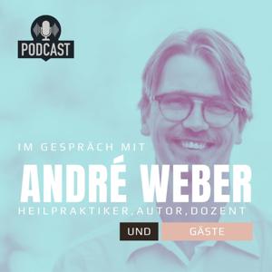 Im Gespräch mit André Weber Heilpraktiker und Gäste
