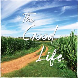 The Good Life