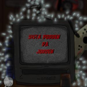 Sista podden på jorden