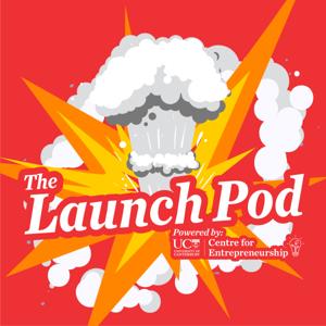The Launch Pod powered by the UC Centre for Entrepreneurship