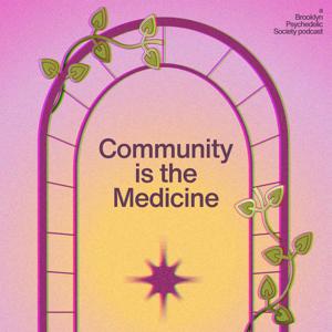 Community is the Medicine