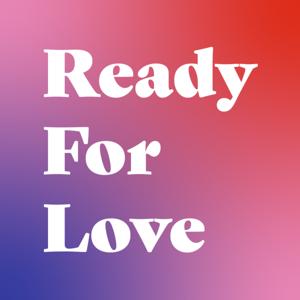 Ready For Love with Julia