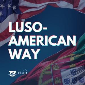 TSF - Luso-American Way - Podcast