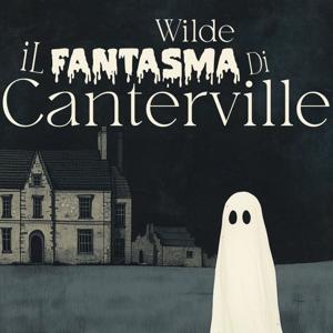 Il fantasma di Canterville | Wilde | Audiolibro italiano