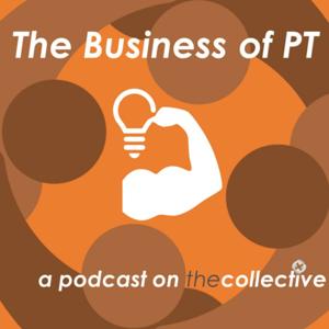 The Business of PT