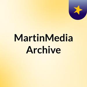 MartinMedia Archive