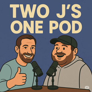Two J’s, one Pod