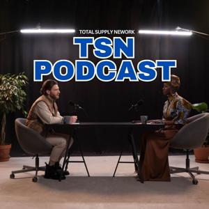 Total Supply Network (TSN) Podcast.
