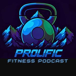 Prolific Fitness Podcast