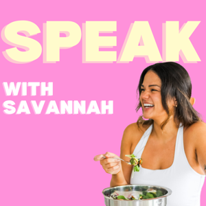 Speak w/ Savannah