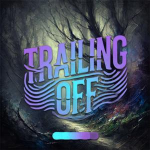 Trailing Off with Trevor James