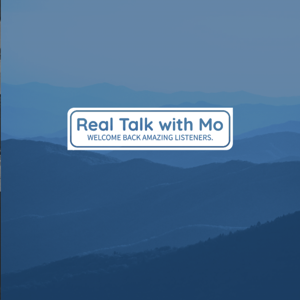 Real Talk With Mo