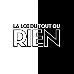 La loi du tout ou rien