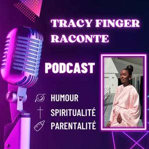 Tracy Finger raconte