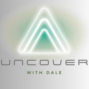 Uncoverwithdale's podcast
