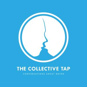 The Collective Tap: Conversations About Water