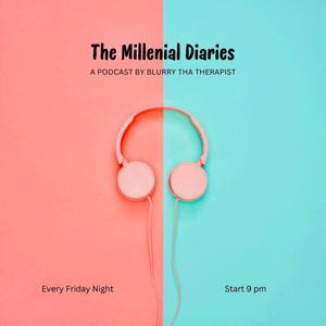 Millennial Diaries: Deep Dive ep1