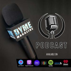 Dyme Magazine Podcast