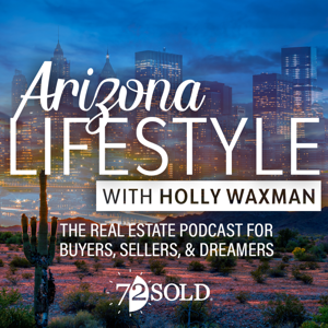72Sold Arizona Lifestyle with Holly Waxman