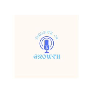 Thoughts On Growth