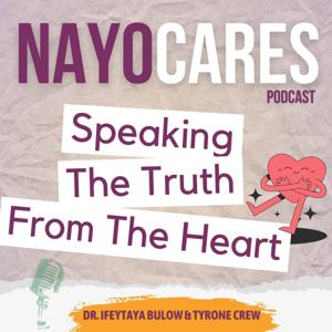 Nayo Cares Podcast