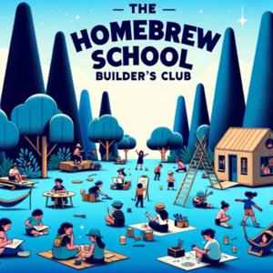 The Homebrew School Builder's Club