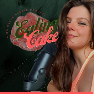 Eating Cake Podcast