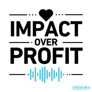 Impact Over Profit