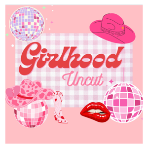 Girlhood Uncut