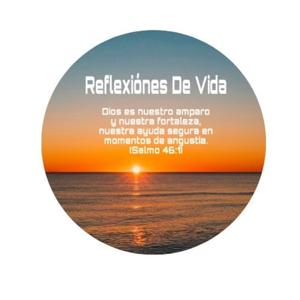 REFLEXIONES  DE VIDAS { PODCAST}