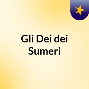 Gli Dei dei Sumeri
