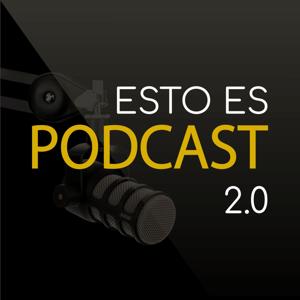 Esto es Podcast 2.0