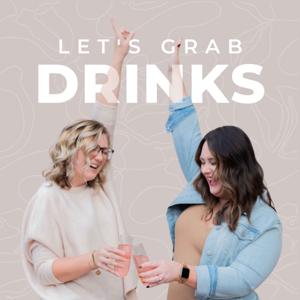 Let's Grab Drinks