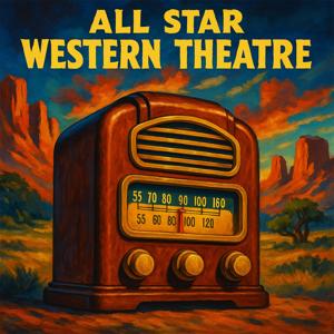 All Star Western Theatre | OTRWesterns.com