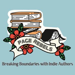 Page Rebels: Breaking Boundaries with Indie Authors