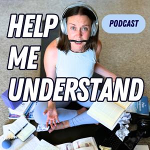 Help Me Understand