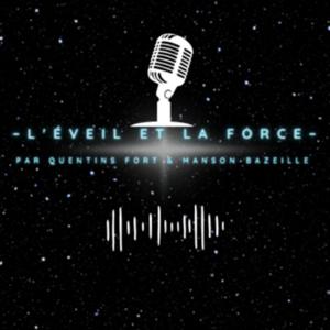 L'Éveil et La Force avec Quentin Fort