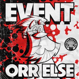 Event Orr Else by Steeven R. Orr