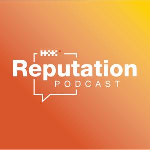 Reputation, a Podcast by Hill+Knowlton Strategies Canada