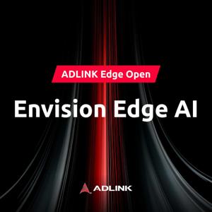 ADLINK Edge Open-Envision Edge AI