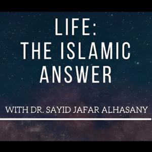 Life: The Islamic Answer