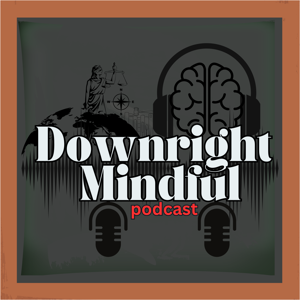 Downright Mindful