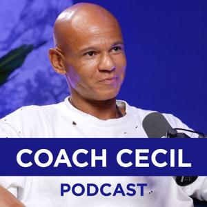 Coach Cecil Podcast