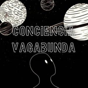 Conciencia Vagabunda
