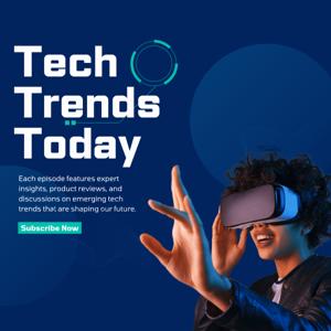 Tech Trends Today